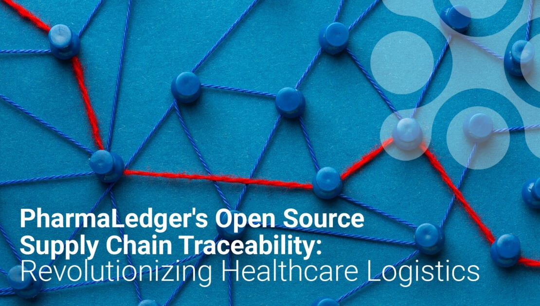 Title image article, PharmaLedger's Open Source Supply Chain Traceability: Revolutionizing Healthcare Logistics.